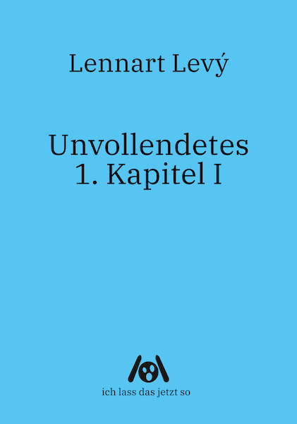 Cover Artwork, Unvollendetes 1, Kapitel I